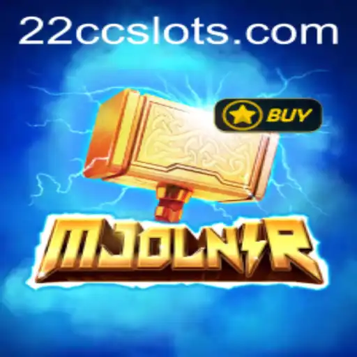 Mjolnir: The Fascinating Realm of 22CC